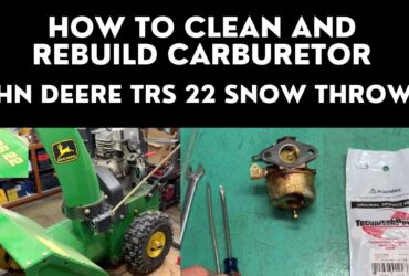 Mobile Repairs Rebuild Carburetor John Deere TRS22 Snow Thrower in Denver Metro